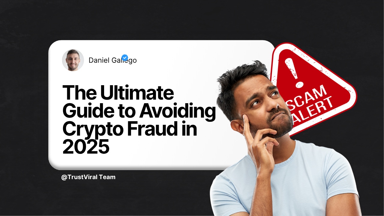 The Ultimate Guide to Avoiding Crypto Fraud in 2025
