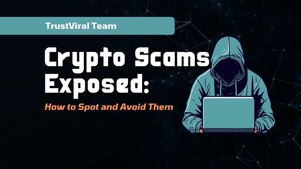 Crypto Scams Exposed: How to Spot and Avoid Them